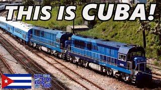 Cuba's Railways are TOTALLY CRAZY!