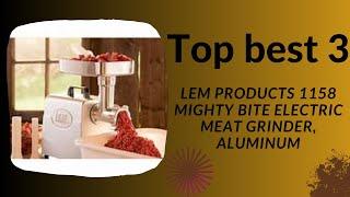 TOP BEST 3 #  LEM Products 1158 Mighty Bite Electric Meat Grinder, Aluminum