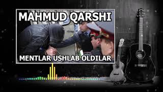 MAHMUD QARSHI - MENTLAR USHLAB OLDILAR