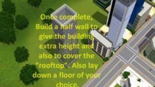 The Sims 3 Building A skyscraper Tutorial.