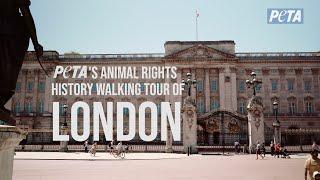 PETA's Animal Rights History Walking Tour of London