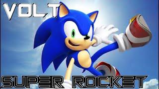 Volt - Super rocket [Sonic the Hedgehog]  #Electro #Freestyle #Music 