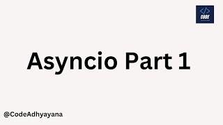 Asyncio part 1 | Python