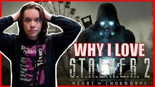 Why I Love S.T.A.L.K.E.R. 2: Heart Of Chornobyl