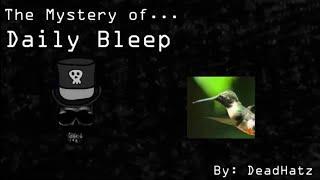 The Most Cryptic Channel on YouTube | The Mystery of DailyBleep