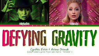 Cynthia Erivo (With Ariana Grande) 'Defying Gravity' Lyrics (Color Coded Lyrics | Wicked)