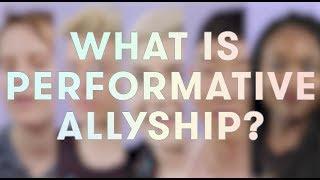 What Is Performative Allyship?