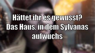 Ingame besucht: In diesem Haus wuchs Sylvanas Windläufer auf! Mehr spannende Lore-Orte