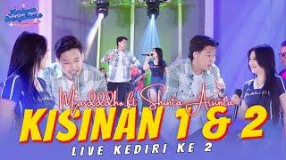 Masdddho ft. Shinta Arsinta - Kisinan 1 & Kisinan 2 - AMBYAR EVERYWHERE - LIVE KEDIRI