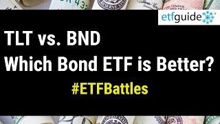 ETF Battles: TLT vs. BND - Which Fund is Better for Investing in Bonds?