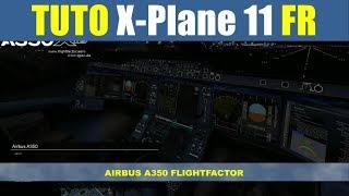 ️ [ X-Plane 11 2020 Flight Simulator FR ] A350 FlightFactor