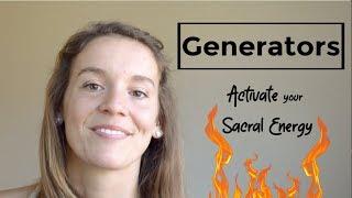 Human Design Generators // Activate your Sacral Energy 