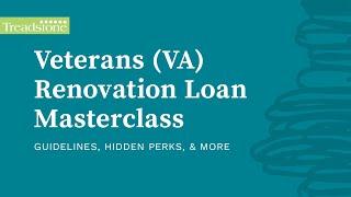 Veteran's (VA) Renovation Loan Masterclass – Guidelines, Hidden Perks & More