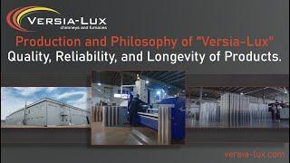 Versia - Lux | New video of production for chimney systems | Quality, Reliability, and Longevity