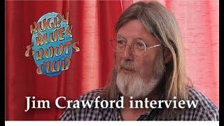 Jim Crawford Interview - July 2019