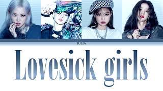 BLACKPINK (블랙핑크)— LOVESICK GIRLS КИРИЛЛИЗАЦИЯ|ПЕРЕВОД НА РУССКИЙ