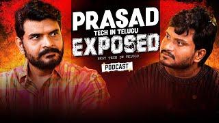 Prasad Tech in Telugu Exclusive Podcast || best Tech in Telugu