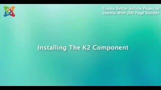 JSN Pagebuilder Tutorial - Installing The K2 Component 8