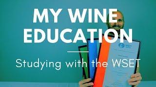 My Wine Education - Studying with the WSET