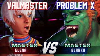 SF6 ▰ VALMASTER (Elena) vs PROBLEM X (Blanka) ▰ High Level Gameplay