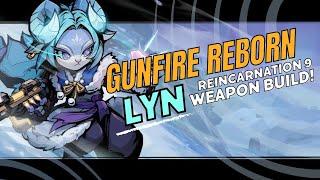 Gunfire reborn Lyn R9 max modifiers!