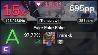  10⭐ mrekk | AZKi - Fake.Fake.Fake [Tranquility] 97.79% #4 | 695pp 15 - osu!