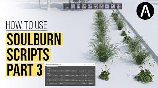 Best Soulburn Scripts for Architectural Visualization Part 3