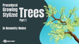 Blender - Procedural Trees with Geometry Nodes - Part 1/3