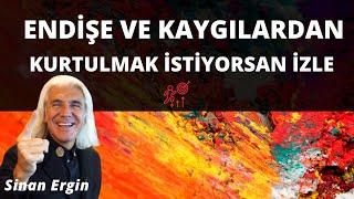 Endişe ve Kaygılardan Kurtulmak İstiyorsan İzle #sinanergin #mutluluk