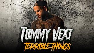 Tommy Vext -Terrible Things (Original Version)