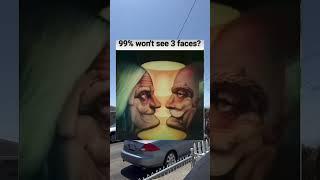 99% won't see 3 faces