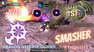 #713 Smasher PVP Ladder ~ God Game Dragon Nest -Requested-