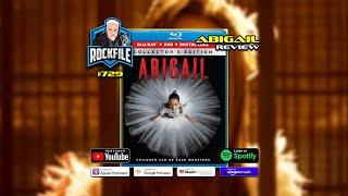 ABIGAIL (2024) Review ROCKFILE Podcast 729