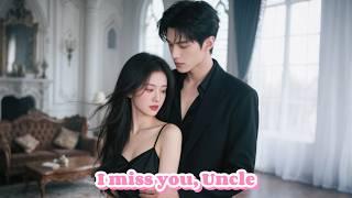 After her boyfriend dumped her, she married his CEO uncle, who now spoils and protects her.