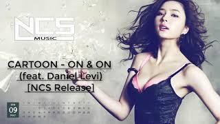 #Cartoon - On & On (feat. Daniel Levi) #[NCS Release]