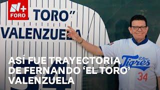 Fernando 'El Toro' Valenzuela: Esta fue su gran trayectoria - Hora21