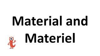 Material or Materiel?