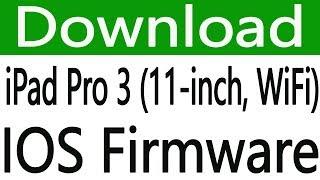 How To Download iPad Pro 3 (11-inch, WiFi) IOS Firmware