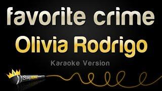 Olivia Rodrigo - favorite crime (Karaoke Version)