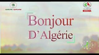 Bonjour d'Algérie 07-12-2024