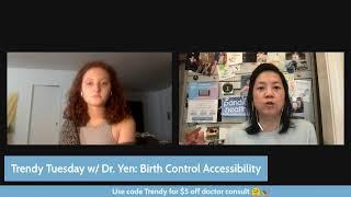 Trendy Tuesday Q&A w/ Dr. Yen: Birth Control Accessibility