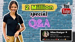 2 Million special Q & A|Miss.Hosiyar|