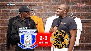 Chiefs Lucky Not To Lose This Game | Magesi 2-2 Kaizer Chiefs | Junior Khanye