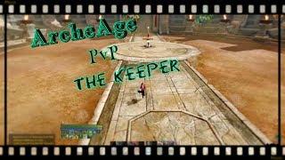 ArcheAge PvP [Хранитель]