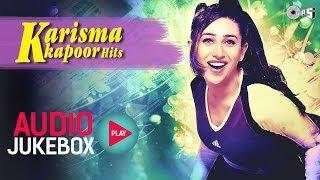 Karisma Kapoor Hits - Audio Jukebox | Full Songs Non Stop