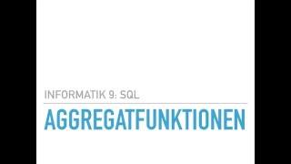 Informatik 9 - SQL Aggregatfunktionen