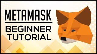 Metamask Beginner Tutorial