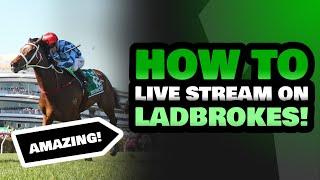 How To Livestream On Ladbrokes | Horse Racing Stream Ladbrokes | British Racecourses