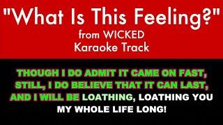 "What Is This Feeling?" from Wicked - Karaoke Track with Lyrics on Screen