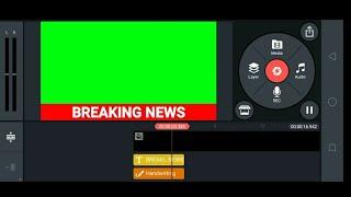 how to make ticker in kinemaster|| green screen video breaking news animation graphics video green